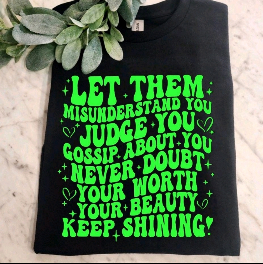 Motivation shirt Let Them popular wavy lettering Mental Health Awareness Green